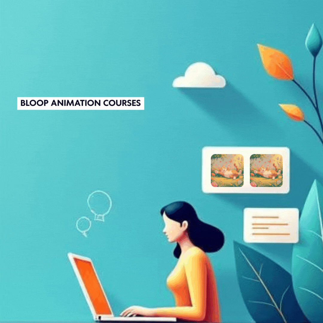Enroll at Bloop Animation