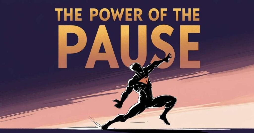 Illustration of a superhero striking a dramatic pose in front of large, bold text that reads "THE POWER OF THE PAUSE." The background features a gradient of dark purple and peach tones.