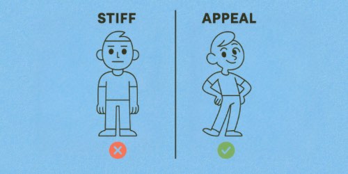 Two cartoon characters are shown side by side on a blue background. The character on the left, labeled "STIFF," stands straight with arms at their sides and a neutral expression, marked with a red X. The character on the right, labeled "APPEAL," stands in a dynamic, relaxed pose with one hand on their hip, a bent leg, and a cheerful expression, marked with a green checkmark.